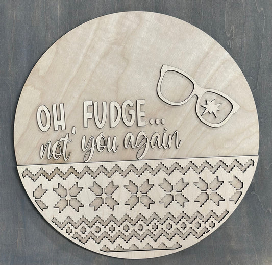 OH, FUDGE…NOT YOU AGAIN kit